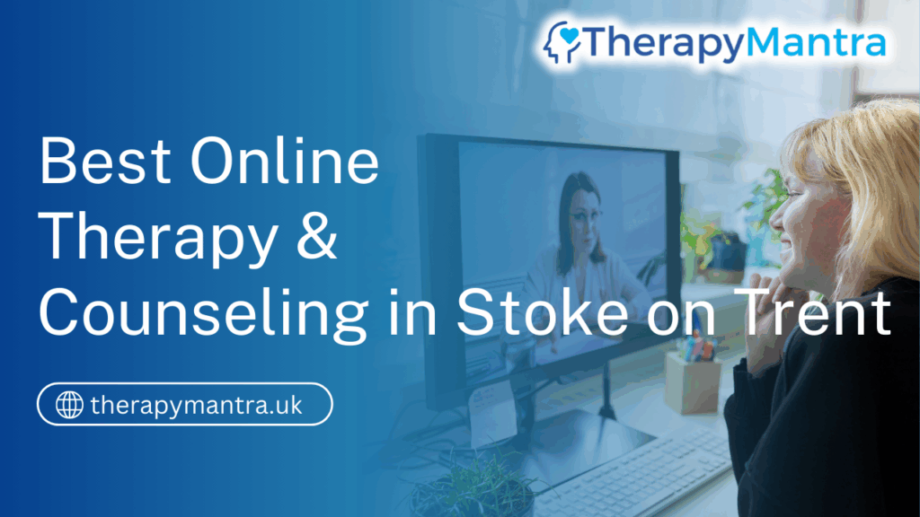 Online Therapy in Stoke on Trent